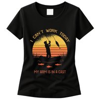 Fisherman I CanT Work Today My Arm Is In A Cast Funny Womens T-Shirt