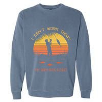 Fisherman I CanT Work Today My Arm Is In A Cast Funny Garment-Dyed Sweatshirt