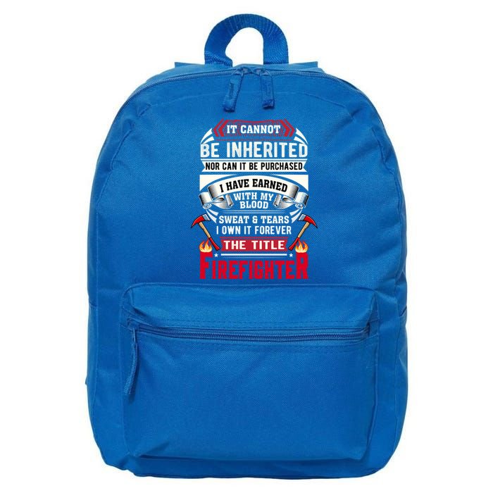 Fire It Cannot Be Inherited Firefighter Gift 16 in Basic Backpack