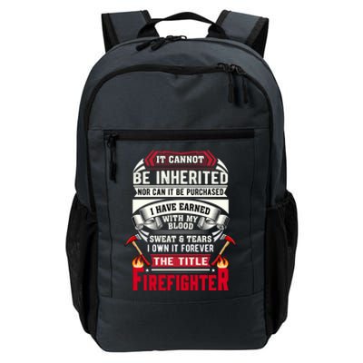 Fire It Cannot Be Inherited Firefighter Gift Daily Commute Backpack