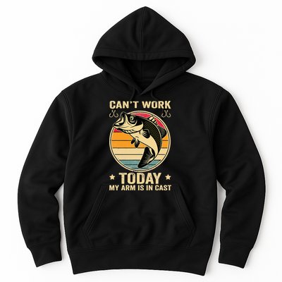 Fisherman, I can't work today my arm is in a cast, Funny Hoodie