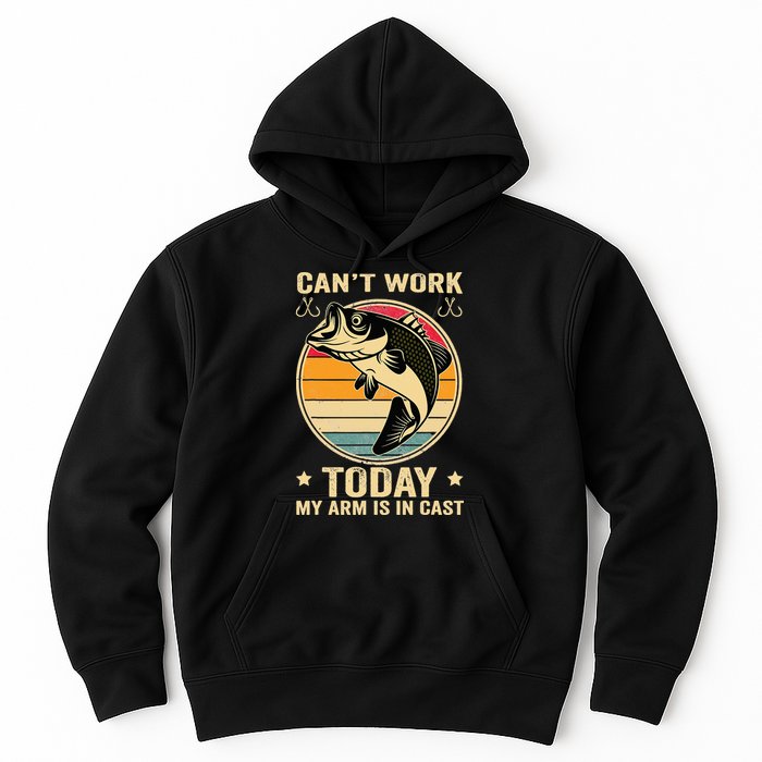Fisherman, I can't work today my arm is in a cast, Funny Hoodie