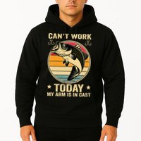 Fisherman, I can't work today my arm is in a cast, Funny Hoodie
