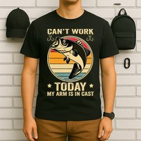 Fisherman, I can't work today my arm is in a cast, Funny T-Shirt