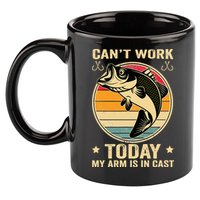 Fisherman, I can't work today my arm is in a cast, Funny 11oz C Handle Ceramic Mug