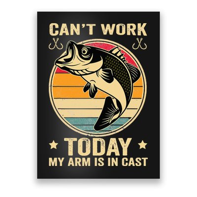 Fisherman, I can't work today my arm is in a cast, Funny Poster