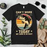 Fisherman, I can't work today my arm is in a cast, Funny Premium T-Shirt