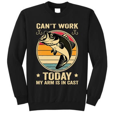 Fisherman, I can't work today my arm is in a cast, Funny Tall Sweatshirt