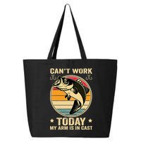 Fisherman, I can't work today my arm is in a cast, Funny 25L Jumbo Tote