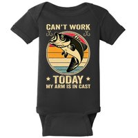 Fisherman, I can't work today my arm is in a cast, Funny Baby Bodysuit