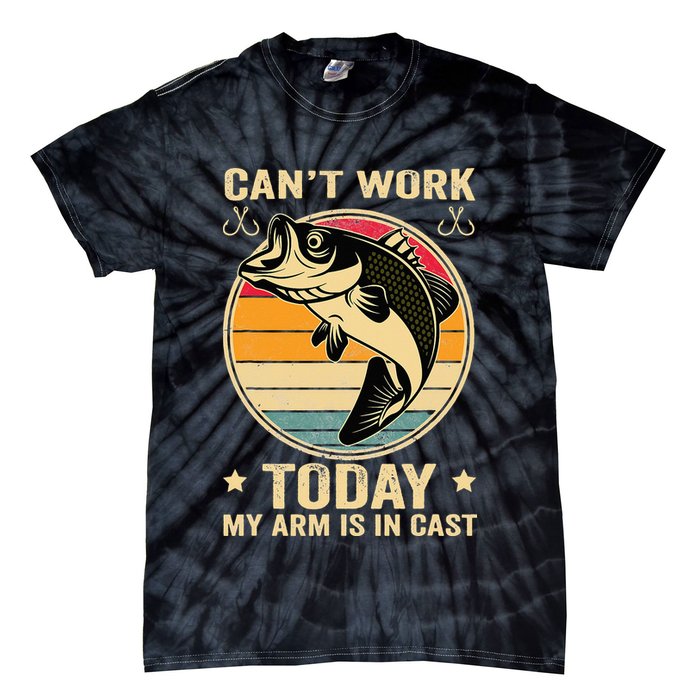 Fisherman, I can't work today my arm is in a cast, Funny Tie-Dye T-Shirt