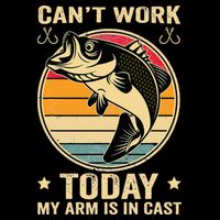 Fisherman, I can't work today my arm is in a cast, Funny Tank Top