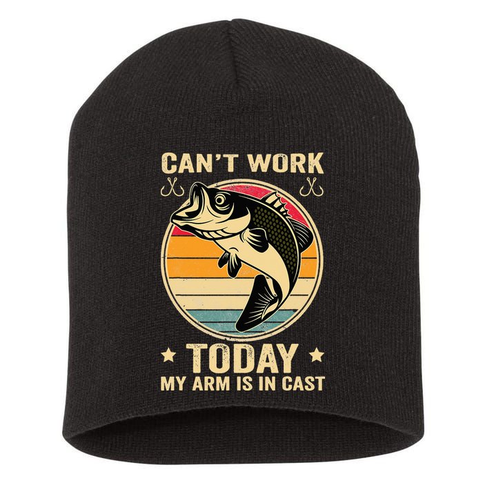 Fisherman, I can't work today my arm is in a cast, Funny Short Acrylic Beanie