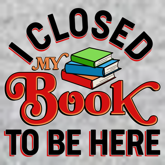 Funny I Closed My Book To Be Here Reading Fan Premium T-Shirt
