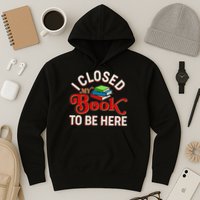Funny I Closed My Book To Be Here Reading Fan Hoodie