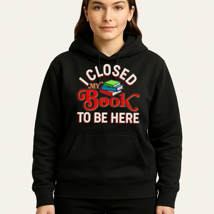Funny I Closed My Book To Be Here Reading Fan Hoodie