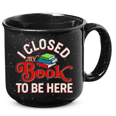 Funny I Closed My Book To Be Here Reading Fan 15oz Campfire Ceramic Mug