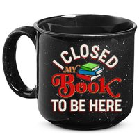 Funny I Closed My Book To Be Here Reading Fan 15oz Campfire Ceramic Mug