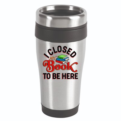 Funny I Closed My Book To Be Here Reading Fan 16oz Travel Tumbler