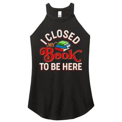 Funny I Closed My Book To Be Here Reading Fan Women's Perfect Tri Rocker Tank