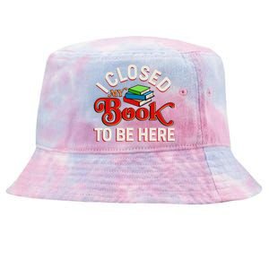 Funny I Closed My Book To Be Here Reading Fan Tie-Dyed Bucket Hat