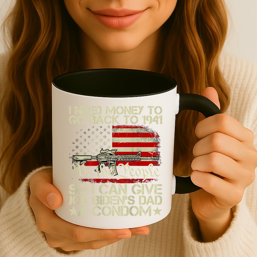 Funny I Can Give Joe BidenS Dad A Condom Mug