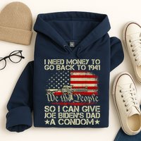 Funny I Can Give Joe BidenS Dad A Condom Hoodie