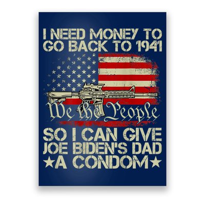 Funny I Can Give Joe BidenS Dad A Condom Poster