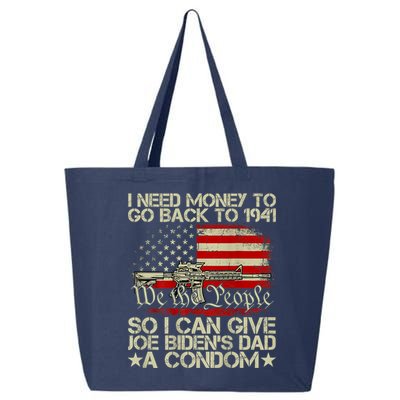 Funny I Can Give Joe BidenS Dad A Condom 25L Jumbo Tote