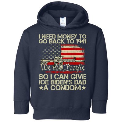 Funny I Can Give Joe BidenS Dad A Condom Toddler Hoodie