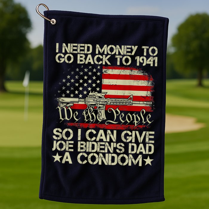 Funny I Can Give Joe BidenS Dad A Condom Golf Towel