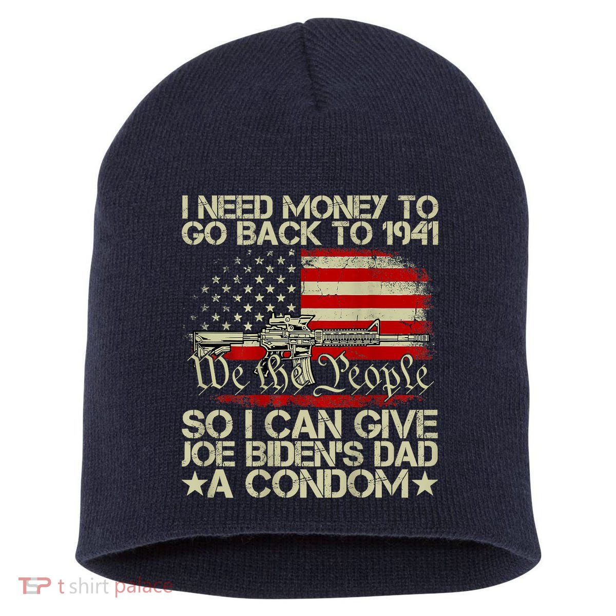 Funny I Can Give Joe BidenS Dad A Condom Short Acrylic Beanie