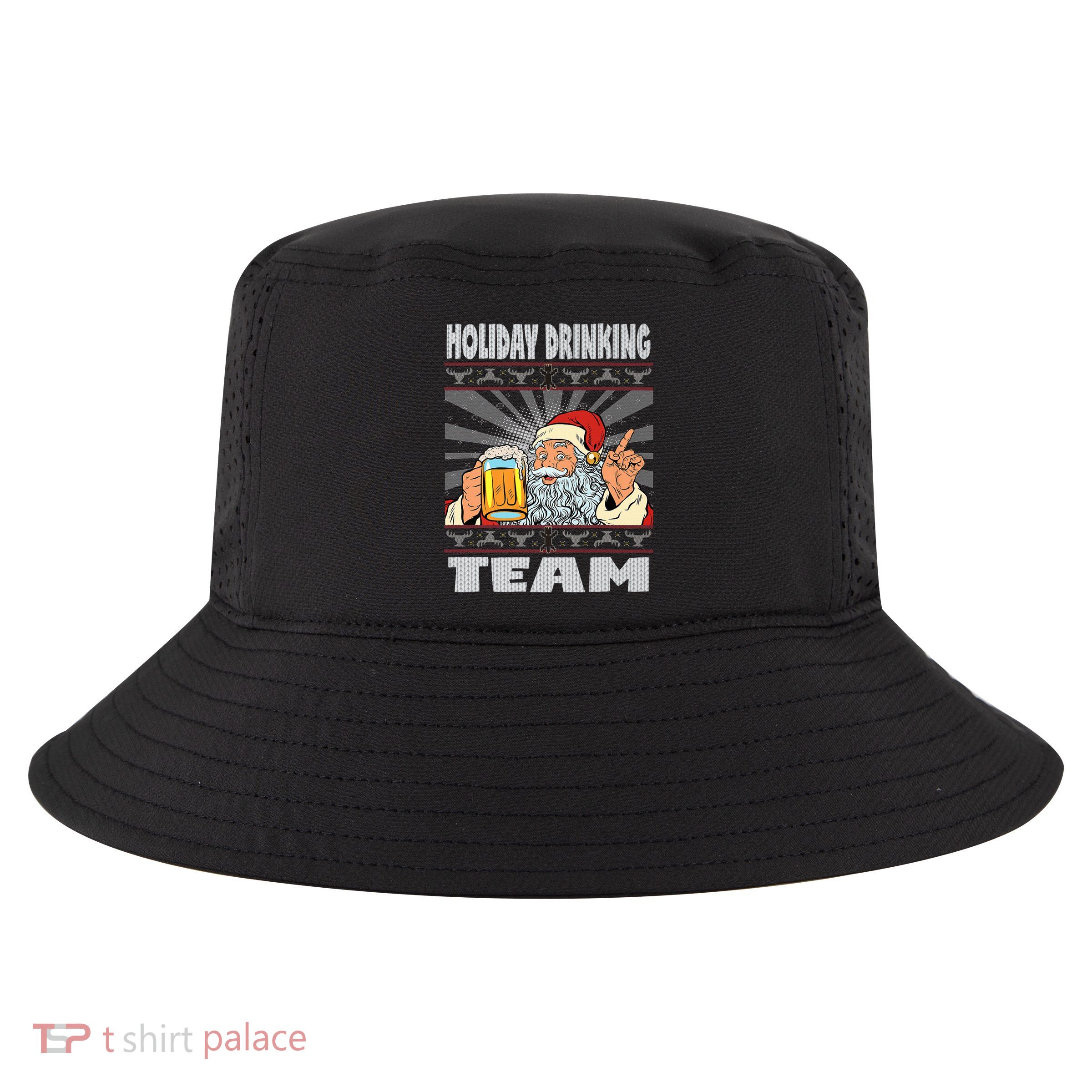 Funny Inappropriate Christmas And Holiday Drinking Team Cool Comfort Performance Bucket Hat