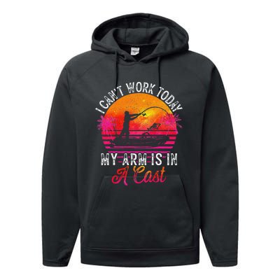 Fisherman I Cant Work Today My Arm Is In Cast Funny Fishing Performance Fleece Hoodie