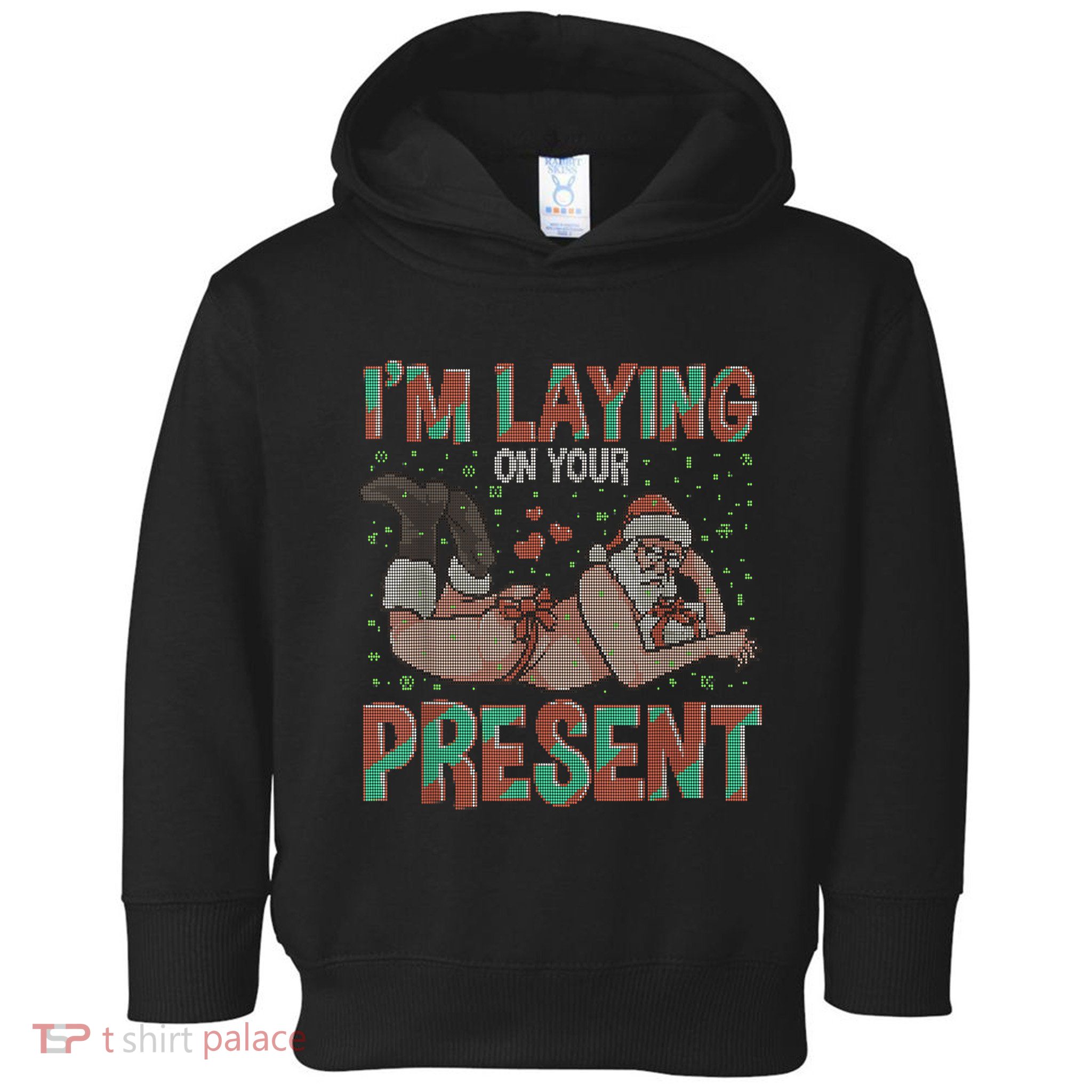 Funny Inappropriate Christmas And Im Laying Present Toddler Hoodie