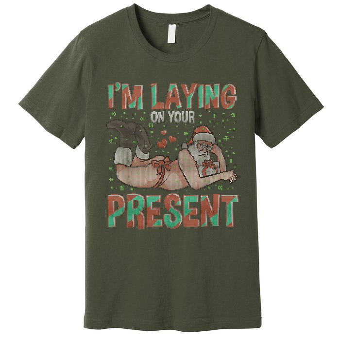 Funny Inappropriate Christmas And Im Laying Present Premium T-Shirt