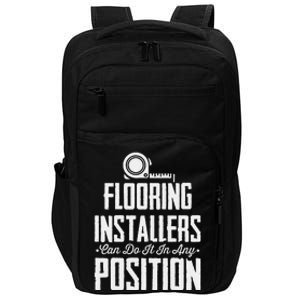 Flooring Installer Can Do It Any Position Floor Installation Impact Tech Backpack