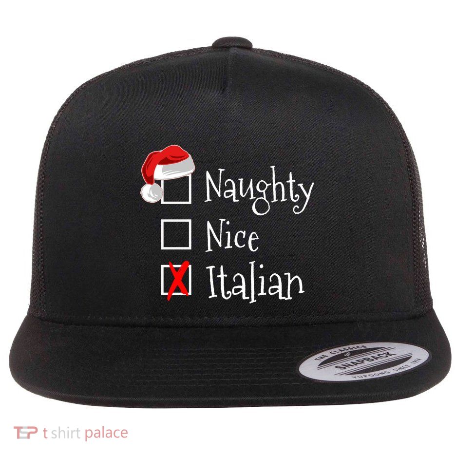 Funny Italian Christmas Gift Buon Natale Naughty Nice Flatbill Hat