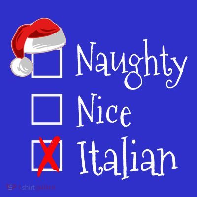 Funny Italian Christmas Gift Buon Natale Naughty Nice T-Shirt