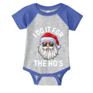 Funny Inappropriate Christmas Santa I Do It For The Hos Cute Gift Infant Baby Jersey Bodysuit