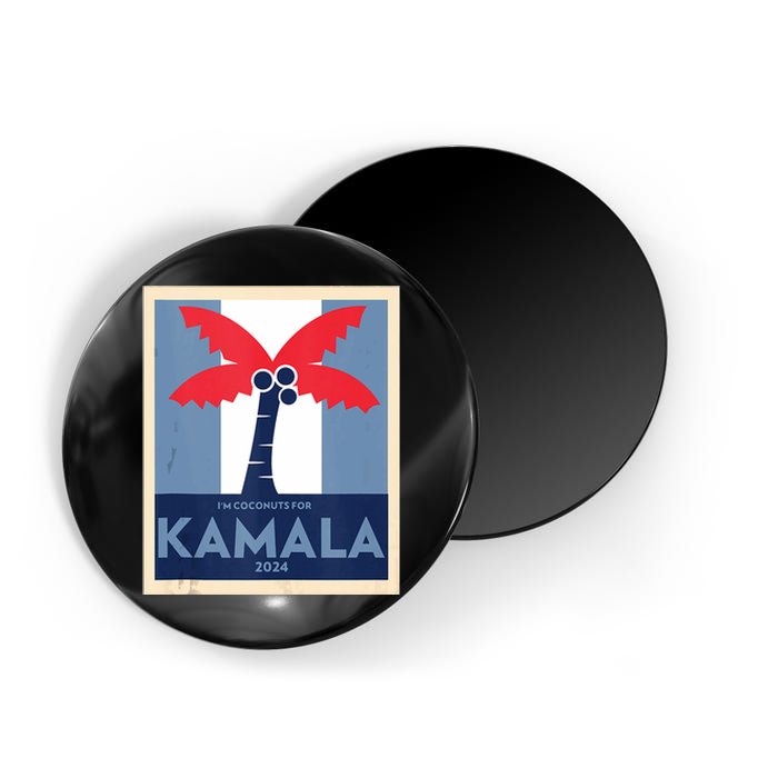 Funny IM Coconuts For Kamala Meme 2024 President Election Magnet