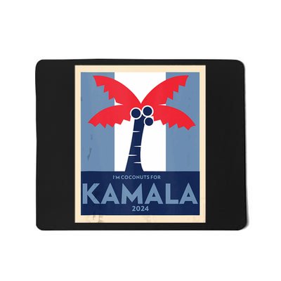 Funny IM Coconuts For Kamala Meme 2024 President Election Mousepad