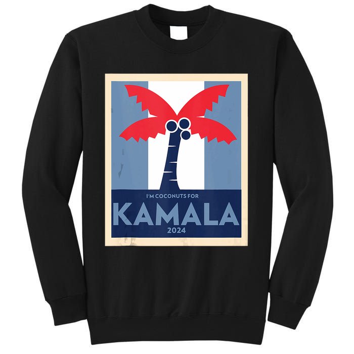 Funny IM Coconuts For Kamala Meme 2024 President Election Tall Sweatshirt