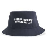 Funny I Came I Saw I Had Anxiety So I Left Anxiety Saying Sustainable Bucket Hat