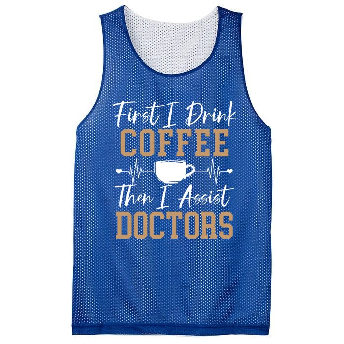 First I Coffee Then I Assist Doctors Nurse Caffeine Gift Mesh Reversible Basketball Jersey Tank