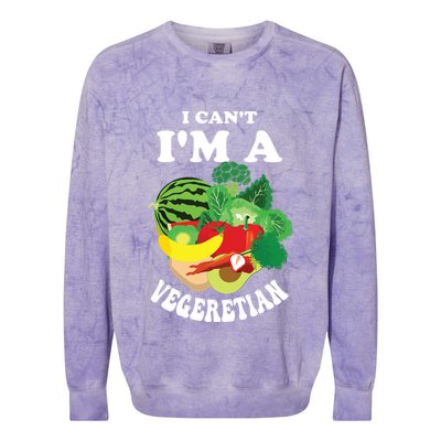 Funny I Cant Im A Vegetarian Sayings Vegetable Graphic Colorblast Crewneck Sweatshirt