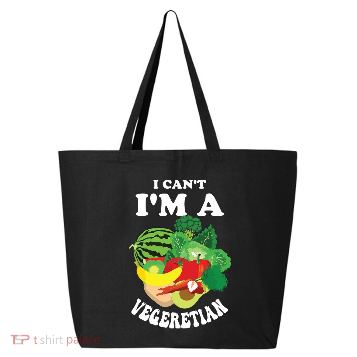 Funny I Cant Im A Vegetarian Sayings Vegetable Graphic 25L Jumbo Tote