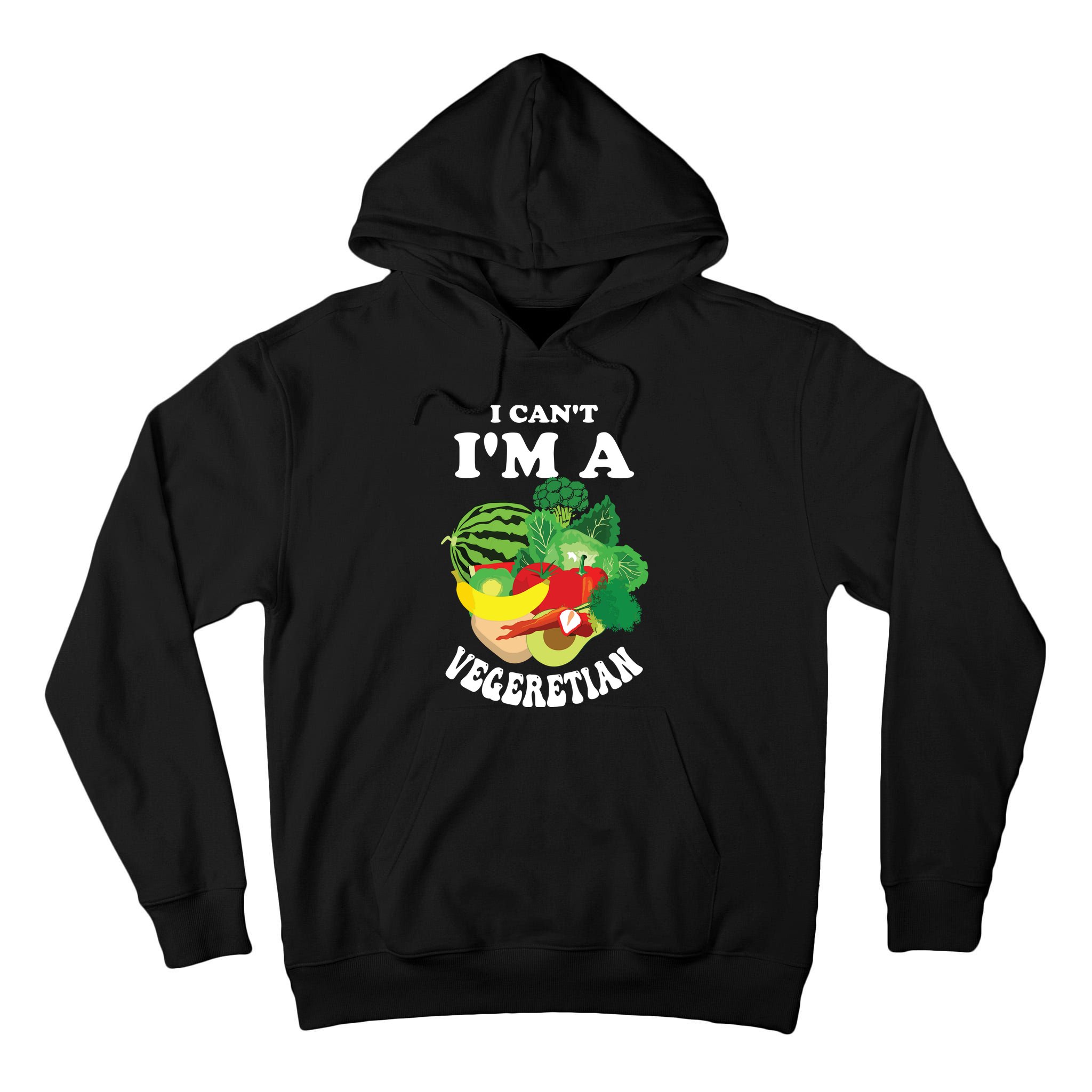 Funny I Cant Im A Vegetarian Sayings Vegetable Graphic Tall Hoodie