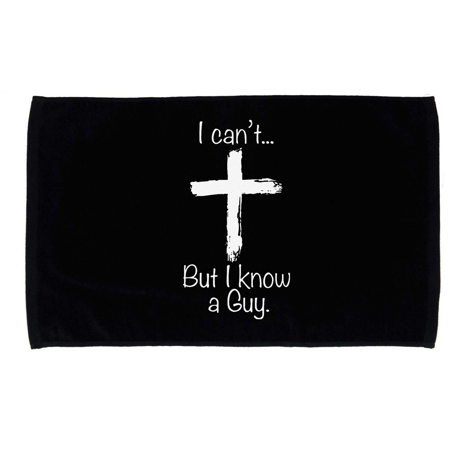Funny I Cant But I Know A Guy Jeus Microfiber Hand Towel