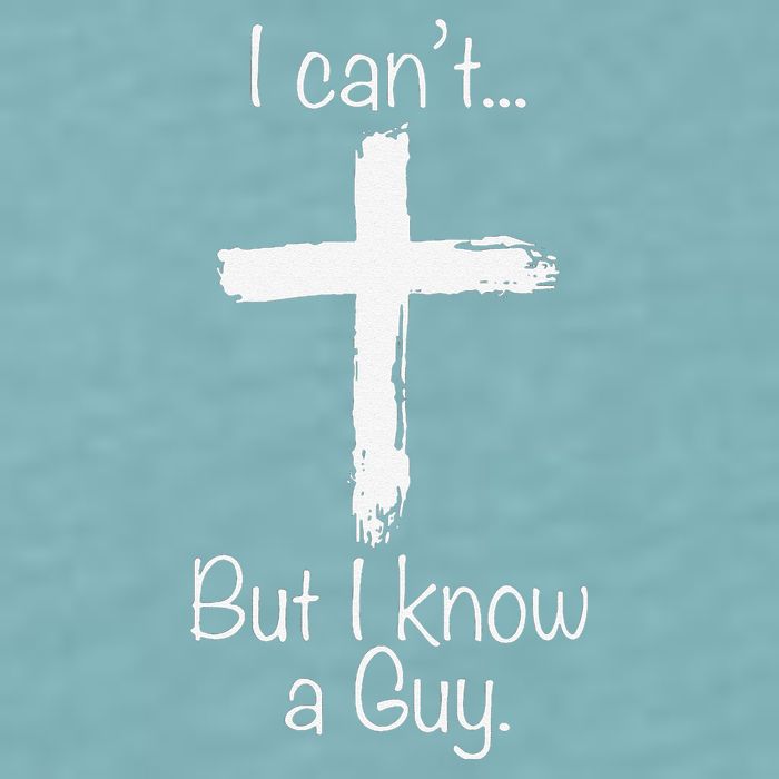 Funny I Cant But I Know A Guy Jeus Sueded Cloud Jersey T-Shirt
